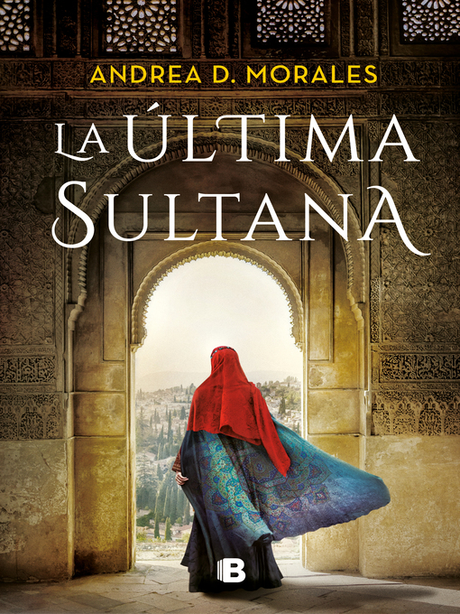 Title details for La última Sultana by Andrea D. Morales - Wait list